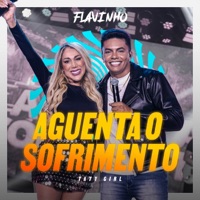 Aguenta o Sofrimento (Ao Vivo) - Single - Flávio Pizada Quente & Taty Girl