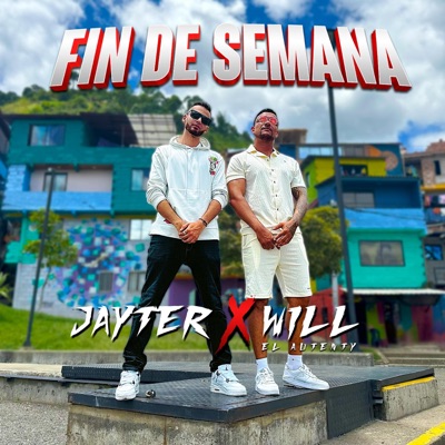 Fin De Semana (feat. Will "El Autenty") - Single