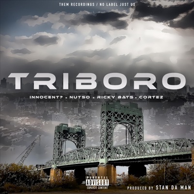 Triboro (feat. Nutso, Ricky Bats & Cortez) - Single