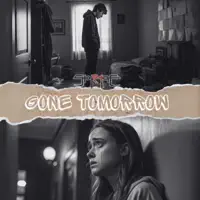 GONE TOMORROW — STORAGE 24