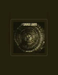Ακούστε περιεχόμενο από Savage Lands, παρακολουθήστε μουσικά βίντεο, διαβάστε το βιογραφικό, δείτε ημερομηνίες περιοδείας, και πολλά ακόμη!
