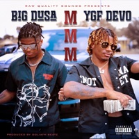MMM - Single - YGF DEVO & Big Dusa
