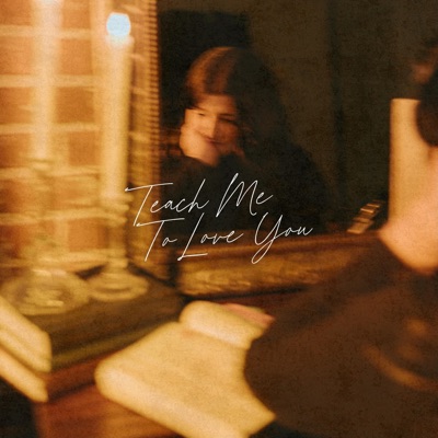 Teach Me To Love You - Single