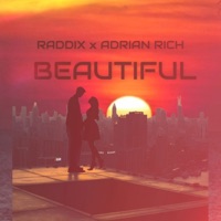 Beautiful - Single - Raddix & Adrian Rich