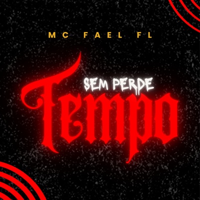 Sem Perde Tempo - Single