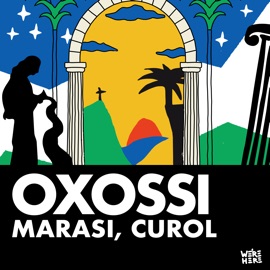 Oxossi Marasi & Curol