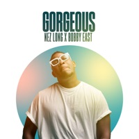Gorgeous (feat. Bobby East) - Single - Nez Long
