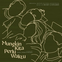Mungkin Kita Perlu Waktu (ORIGINAL MOTION PICTURE SOUNDTRACK) - Ricky Lionardi