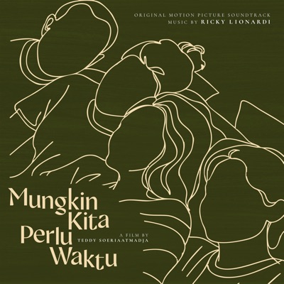 Mungkin Kita Perlu Waktu (ORIGINAL MOTION PICTURE SOUNDTRACK)