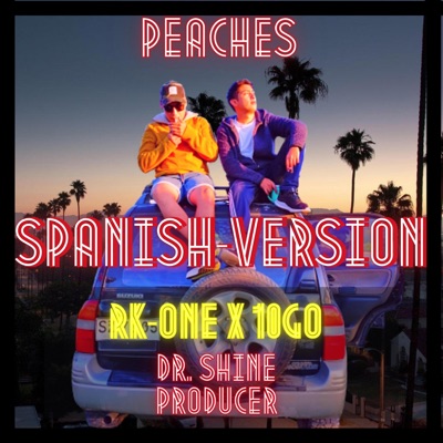 Peaches (feat. Rk One, 10go & Dr. Shine) - Single