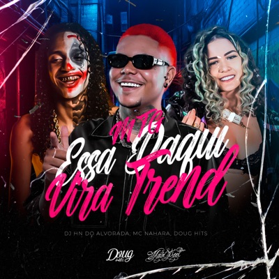Mtg Essa Daqui Vira Trend - Single