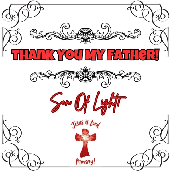 Thank You My Father!