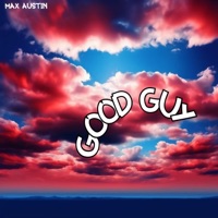 Good Guy (Mario) - Single - Max Austin