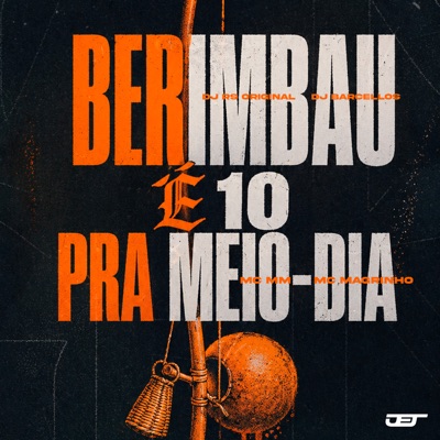 BERIMBAU É 10 PRA MEIO-DIA - Single