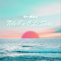 Tele I'a O Le Sami - Single - U-ALI