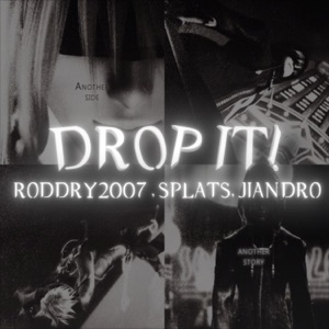 DROP IT! (feat. Jiandro) - Single