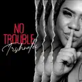 No Trouble