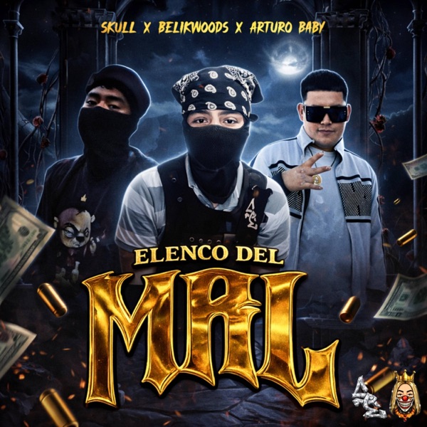 Elenco Del Mal (feat. ArturoBaby & Belikwoods)