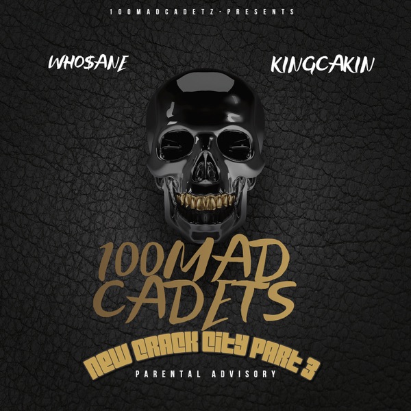 100madcadets, Pt.3 (New Crack City) - EP