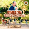 BOMBACHA, LIDA E VANEIRA