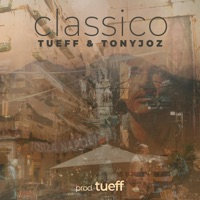 CLASSICO (feat. TONY JOZ) - Single - Tueff