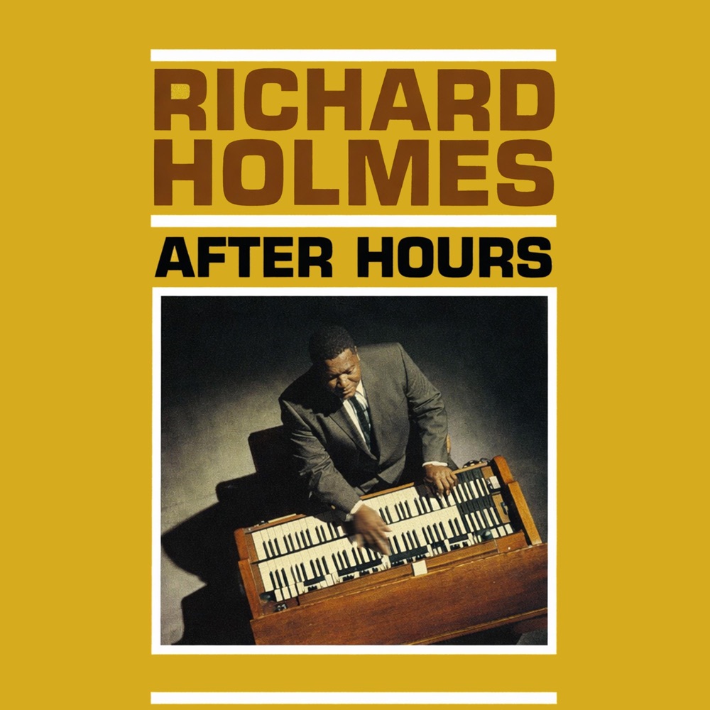 Обложка альбома «After Hours» — Richard "Groove" Holmes