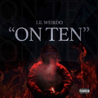 On 10 - Single - Lil Weirdo