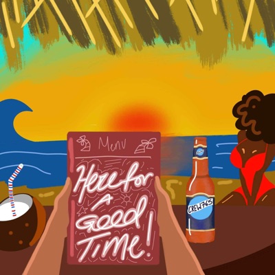 Here For a Good Time! Hosted By Crew 765
