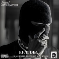 Rich Deals (feat. Louie Ray & HardKnok) - Single - RLSG BSMITH