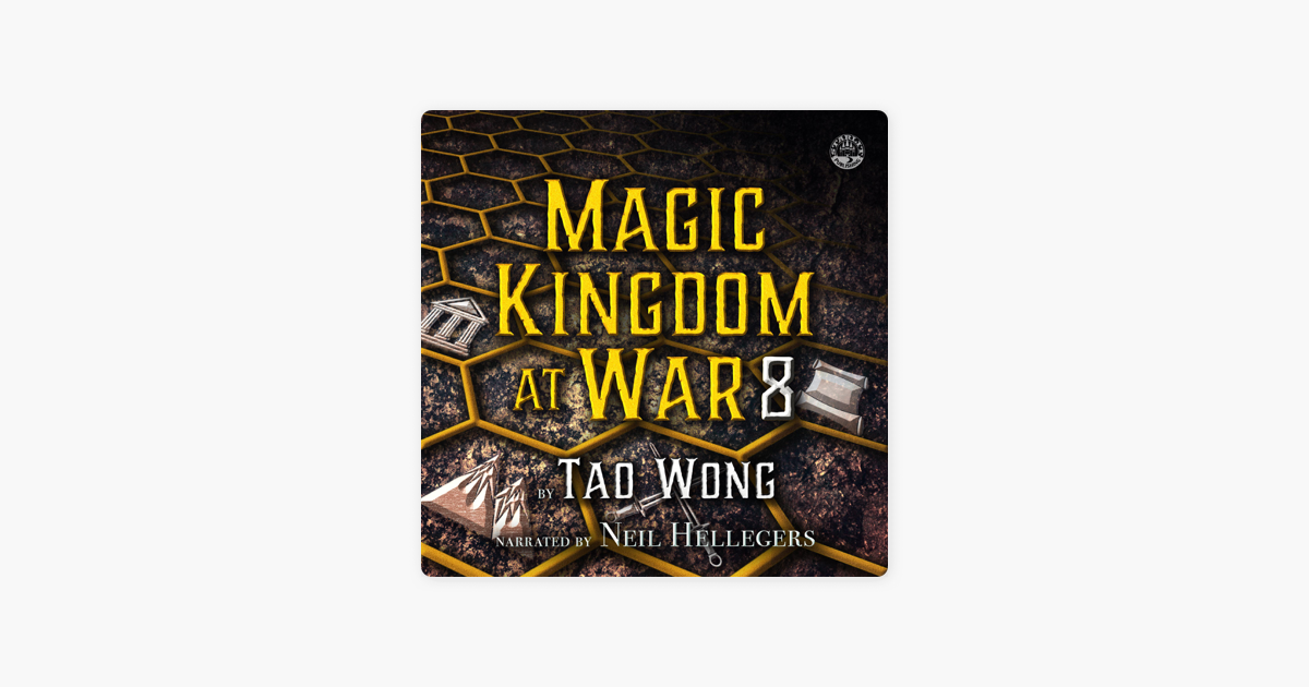 ‎magic Kingdom At War, Volume 8: A 4x Litrpg Series (unabridged) By Tao 