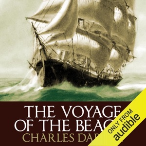 The Voyage of the Beagle (Unabridged)