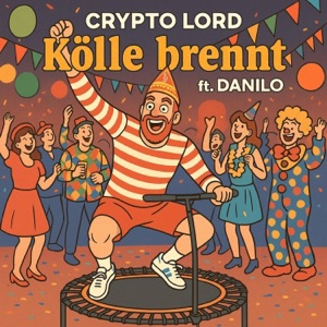 Kölle brennt (feat. Danilo) - Single