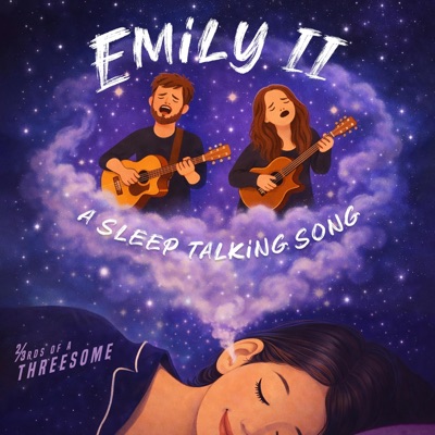 Emily II (A Sleep Talking Song) - Single