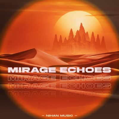 Mirage Echoes - Single