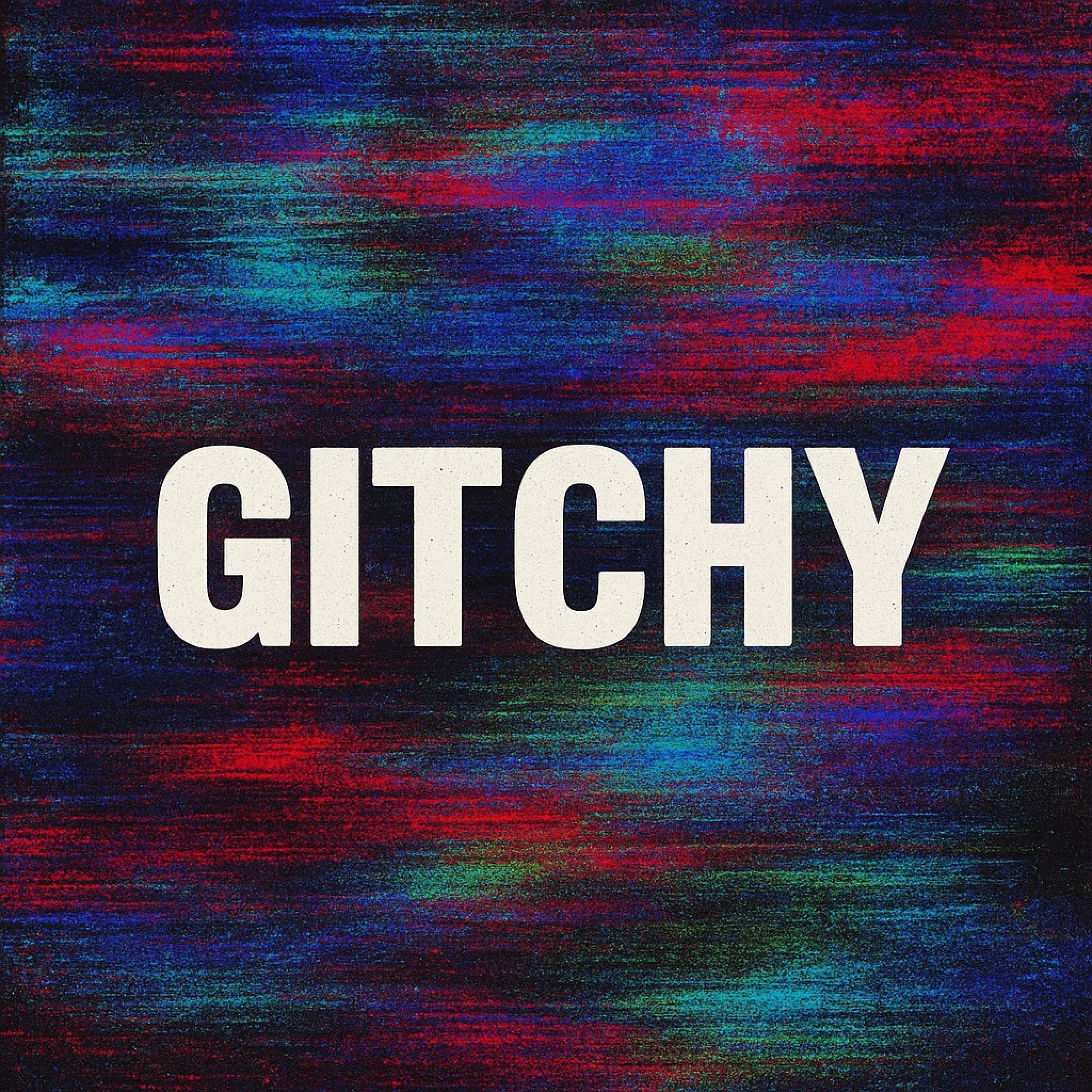 Gitchy - Single