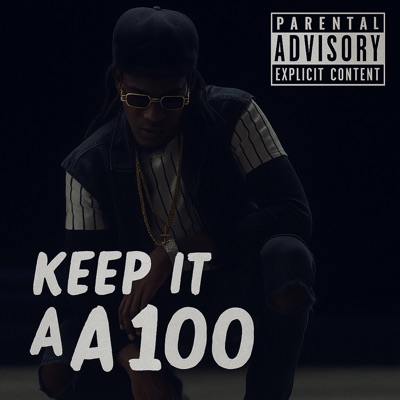 Keep It Aa 100 (feat. Miko OG Smokey & Gifted Tha. Protagonist) - Single