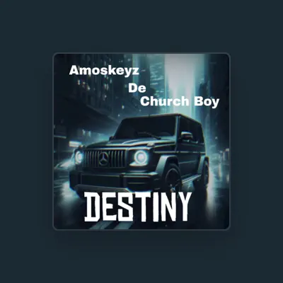 Listen to Amoskeyz De Church Boy, watch music videos, read bio, see tour dates & more!