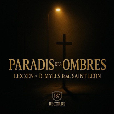 Paradis des Ombres (feat. Lex Zen, D-Myles & Saint Leon) - Single