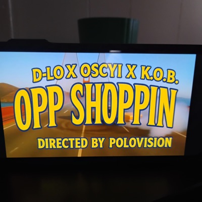 Opp Shoppin (feat. D-Lo & K.O.B.) - Single