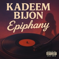 Epiphany - Single - Kadeem Bijon