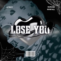 Lose You - Single - Lo$tBoy Cassius