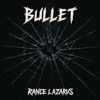 Rance Lazarus - Bullet