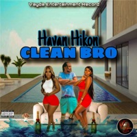 Clean Bro - Single - Havan Hikon