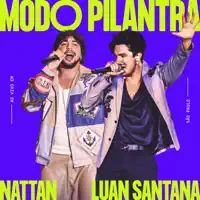 MODO PILANTRA — NATTAN, LUAN SANTANA