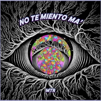 NO TE MIENTO MA' - Single