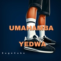 Umahamba Yedwa - Single - EugeCube