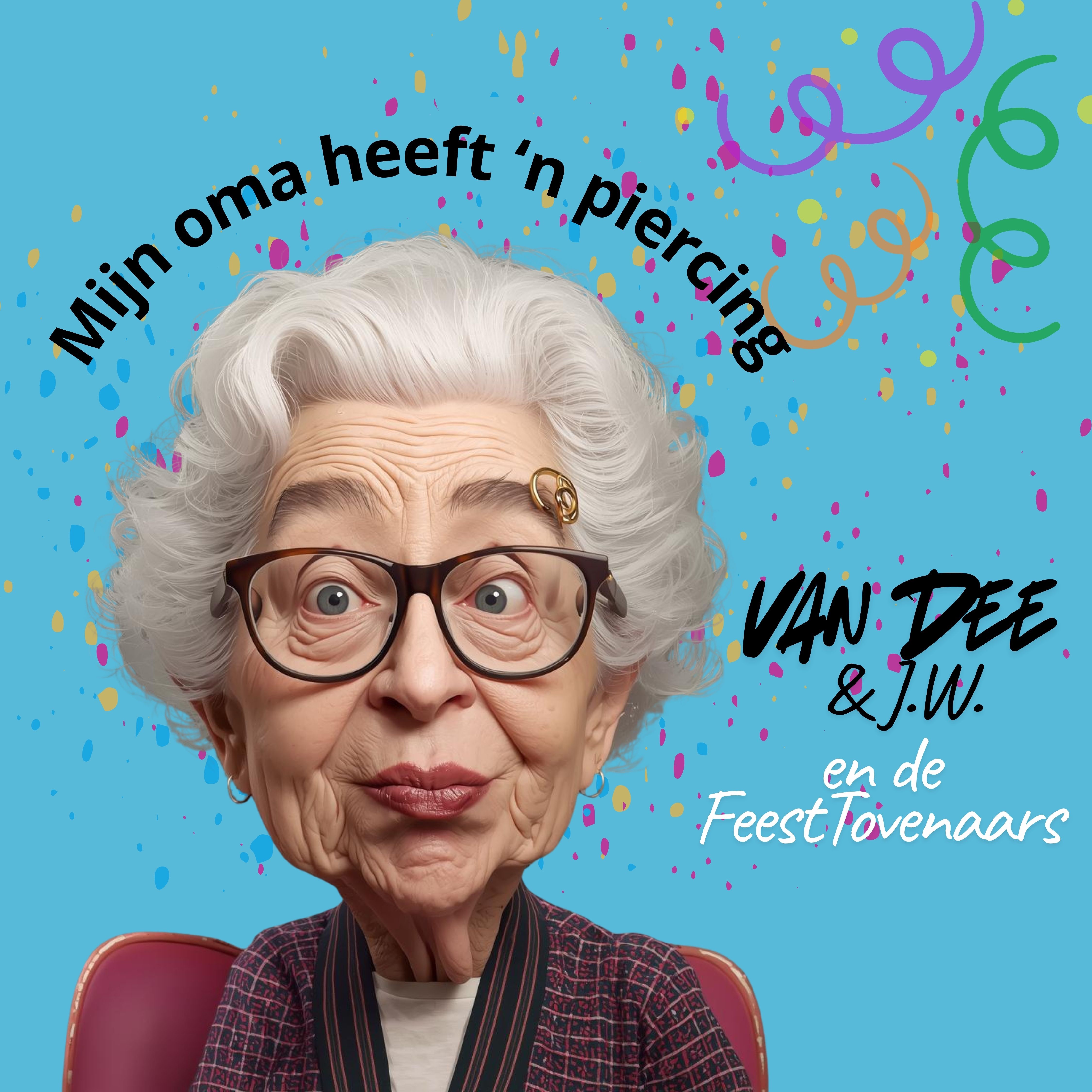 Mijn Oma Heeft 'n Piercing - Single