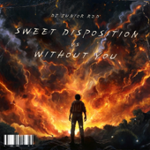 SWEET DISPOSITION VS WITHOUT YOU (Extended Mix)