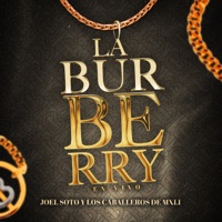 La Burberry (En Vivo) - Single - Los Caballeros De Mxli & Joel Soto