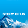 Infraction Music - Story of Us artwork
